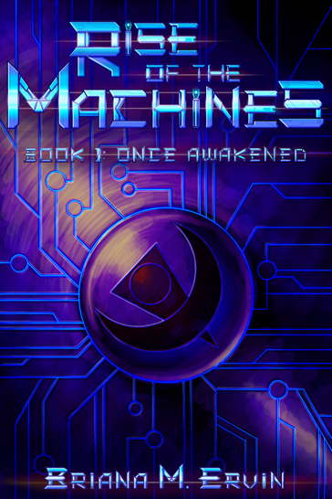 Rise of the Machines Book 1: Once Awakened (Cover Image)